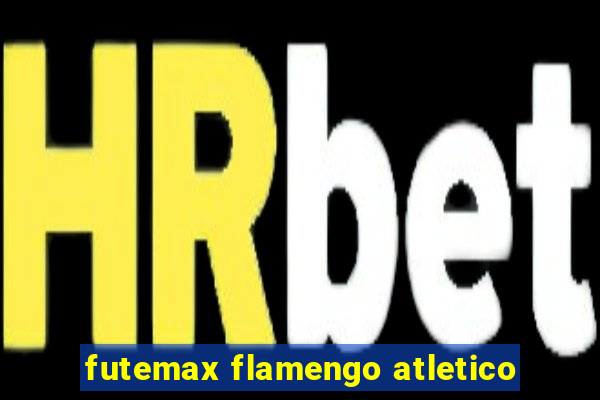 futemax flamengo atletico